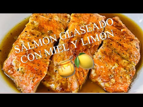 Como preparar salmon con miel y limon